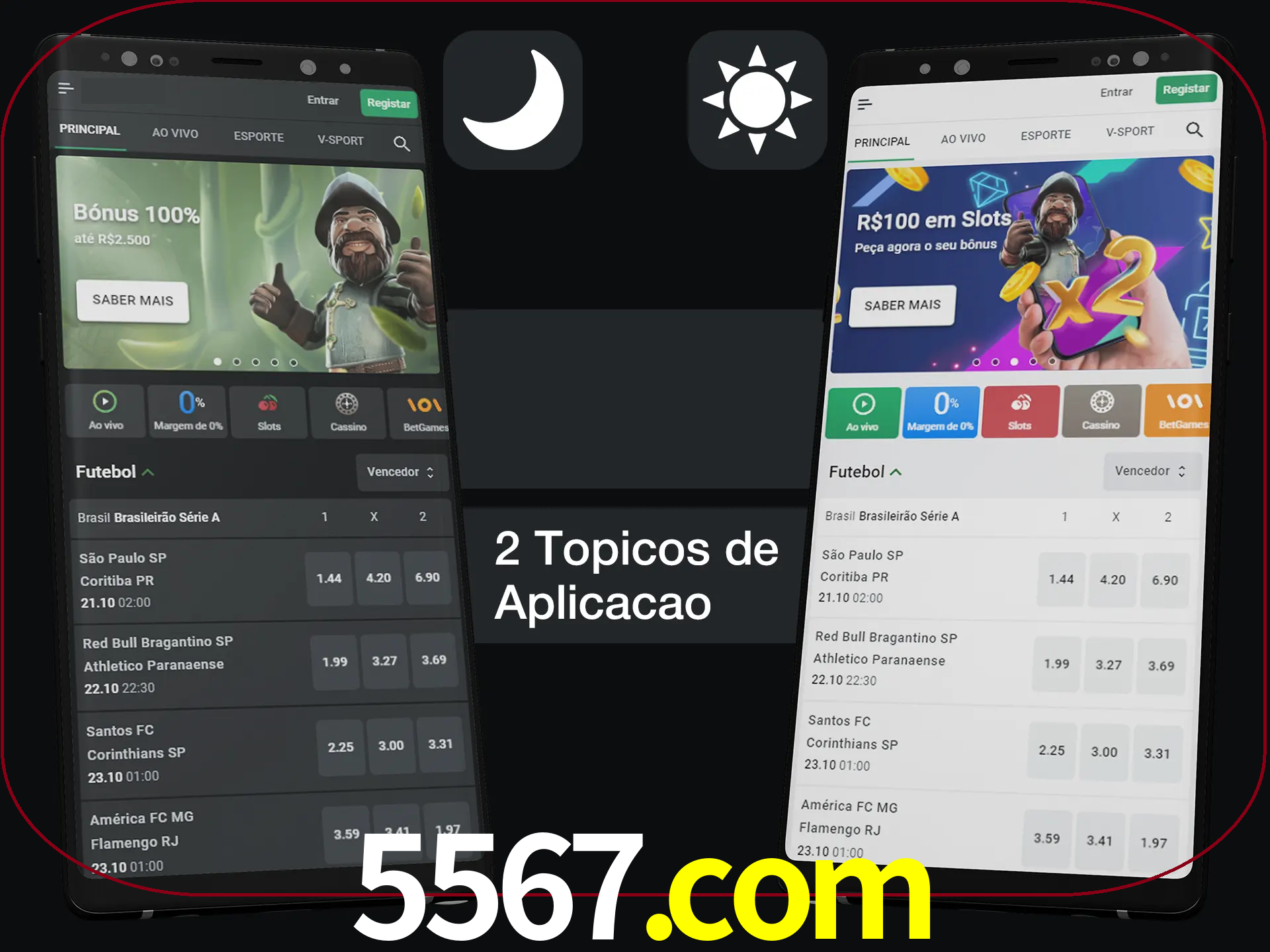 Escolha o modo claro ou escuro na aplicação.